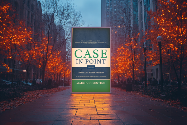 Cracking the Consulting Code: Insights from Case in Point by Marc P. Cosentino